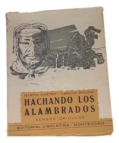 Hachando Los Alambrados / Carlos Molina