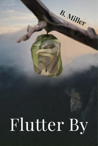 Flutter By, De Miller, B.. Editorial Wipf & Stock Publ, Tapa Blanda En Inglés
