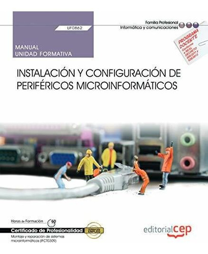 Manual. Instalación Y Configuración De Periféricos Microinfo