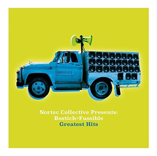 Vinilo Greatest Hits [ Nortec Collective ] Bostich+fussible Versión del álbum Remasterizado