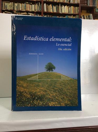 Estadística Elemental De Johnson Y Kuby Décima Edición