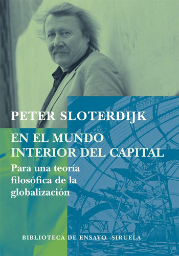 En El Mundo Interior Del Capital, Sloterdijk, Siruela
