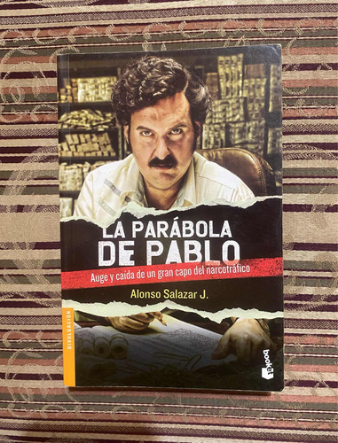 La Parábola De Pablo - Alonso Salazar J.