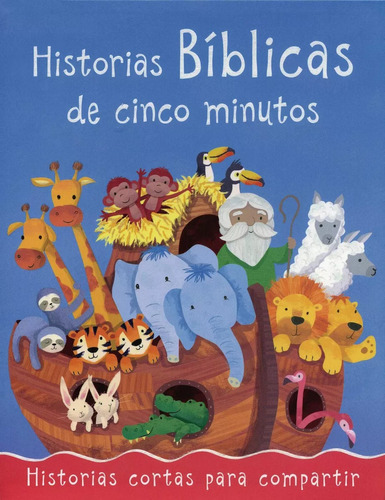 Biblia Infantil: Historias Bíblicas De Cinco Minutos 