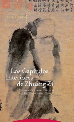 Los Capítulos Interiores De Zhuang Zi - Zhuang Zi