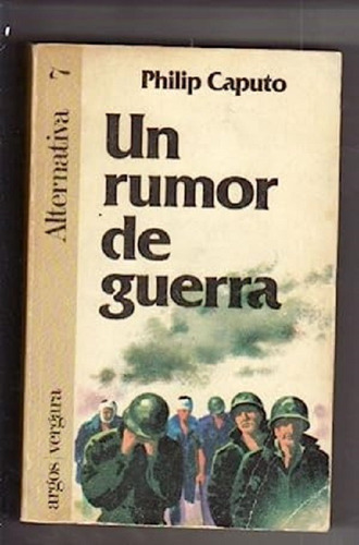 Libro Un Rumor De Guerra - Caputo, Philip