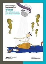 Comprar Mar Hizo Falta Tanta Agua Para Disolver  - Ciencia Que Ladra