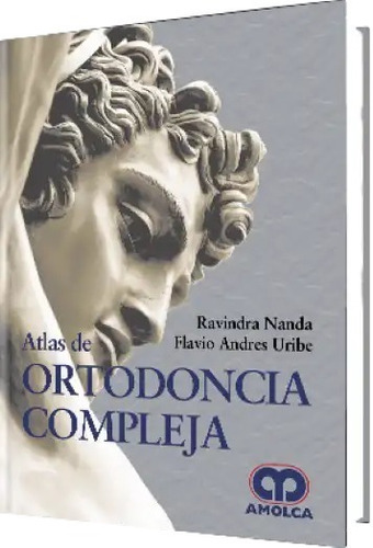 Atlas De Ortodoncia Compleja R.nanda