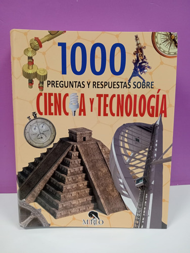 1000 Preguntas Y Respuestas Sobre Ciencia Y Tecnologia