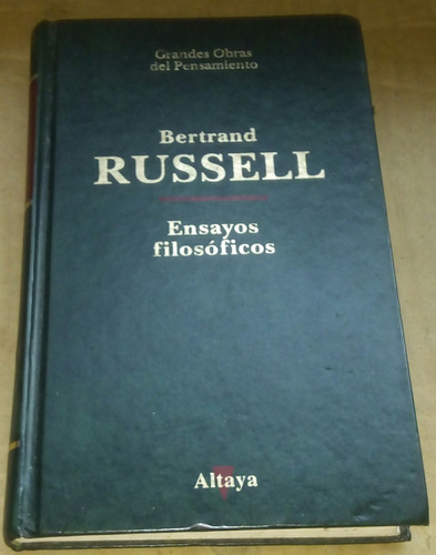 Ensayos Filosóficos - Bertrand Russell- Altaya
