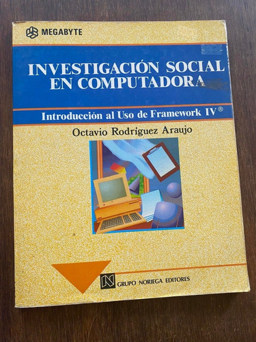 Investigacion Social En Computadora Octavio Rodriguez Araujo