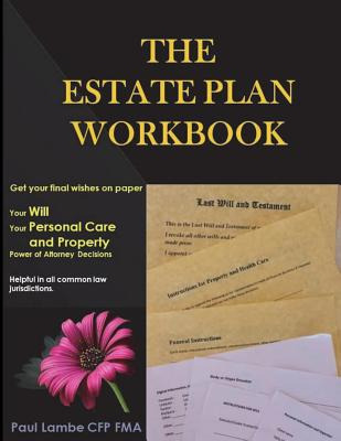 Libro The Estate Plan Workbook: Get Your Final Wishes On ...