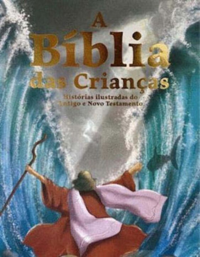 Libro Biblia Das Criancas A Historias Ilustradas De Coelho A