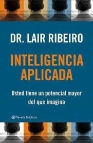 Inteligencia Aplicada Lair Ribeiro