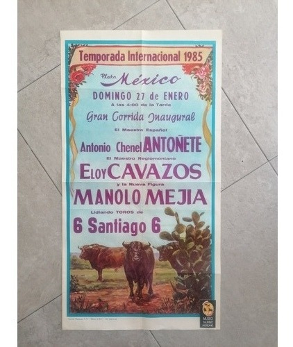 Cartel Taurino Grande Plaza Mexico Cavazos Mejia Antoñete 85