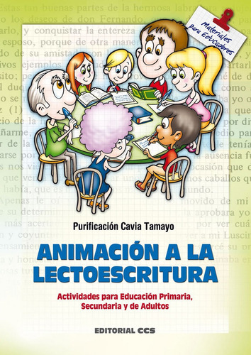 AnimaciÃÂ³n a la lectoescritura, de Cavia Tamayo, Purificación. Editorial EDITORIAL CCS, tapa blanda en español