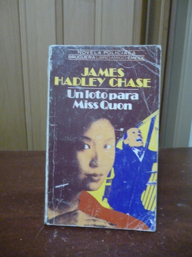 Un Loto Para Miss Quon - James Hadley Chase