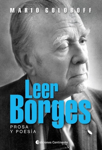 Goloboff Mario Leer Borges Editorial Continente