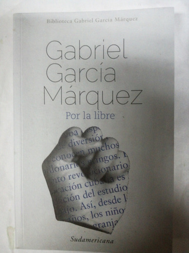 Libro Por La Libre Gabriel García Márquez