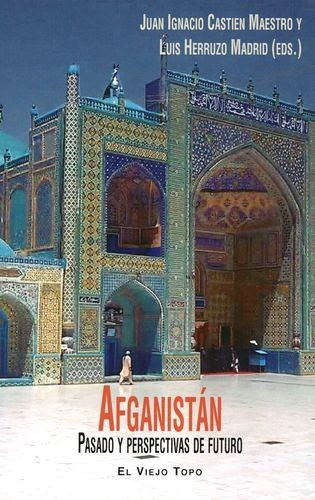 Libro Afganistán. Pasado Y Perspectivas Del Futuro