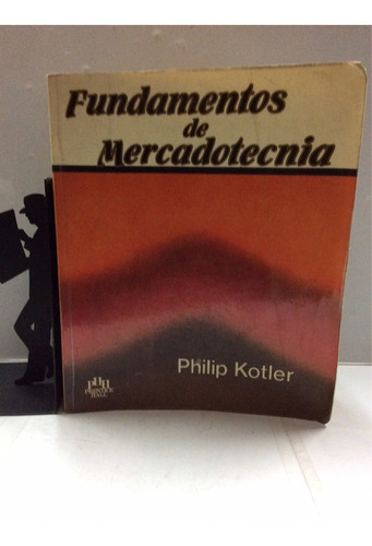 Fundamentos En Mercadotecnia, Philip Kotler