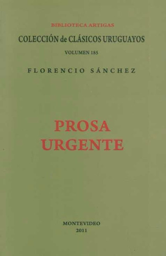 Prosa Urgente - Florencio Sánchez