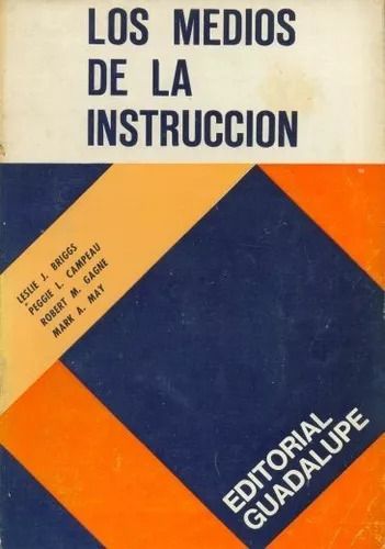 Leslie J. Briggs Y Otros: Los Medios De La Instrucción -1973