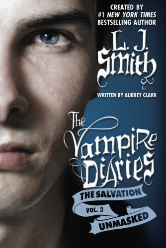 Book: The Salvation: Unmasked (the Vampire Diaries)