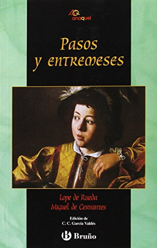 Libro Pasos Y Entremeses De Miguel De Cervantes Saavedra, Lo