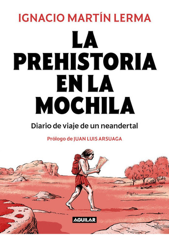 Libro La Prehistoria En La Mochila - Martin Lerma, Ignacio