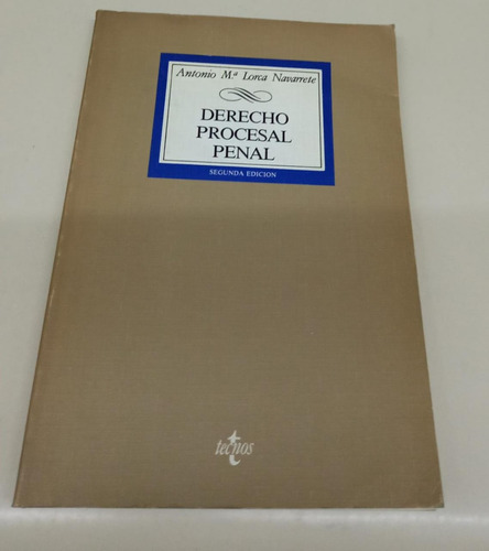 Derecho Procesal Penal * Lorca Bavarrete Antonio * Tecnos