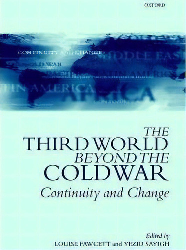 The Third World Beyond The Cold War, De Louise Fawcett. Editorial Oxford University Press, Tapa Blanda En Inglés