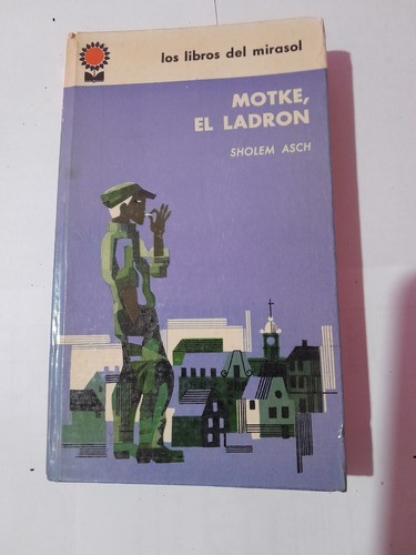 Motke, El Ladrón - Sholem Asch - A512