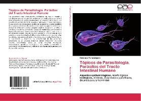 Libro Topicos De Parasitologia. Parasitos Del Tracto Inte...