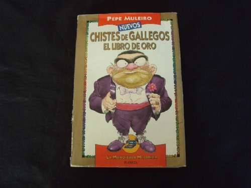 Chistes De Gallegos - El Libro De Oro - Pepe Muleiro