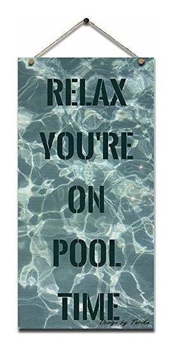 Señales - Relax You're On Pool Time Retro Wooden Public Deco