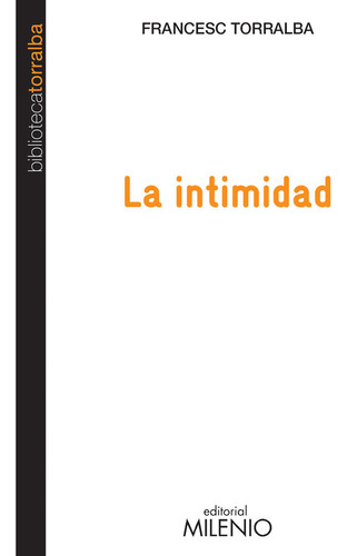 Libro La Intimidad - Francesc Torralba Rosellã³