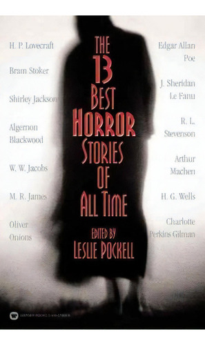 The 13 Best Horror Stories Of All Time, De Leslie Pockell. Editorial Little Brown Company, Tapa Blanda En Inglés