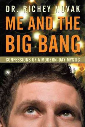 Libro Me And The Big Bang - Dr Richey Novak