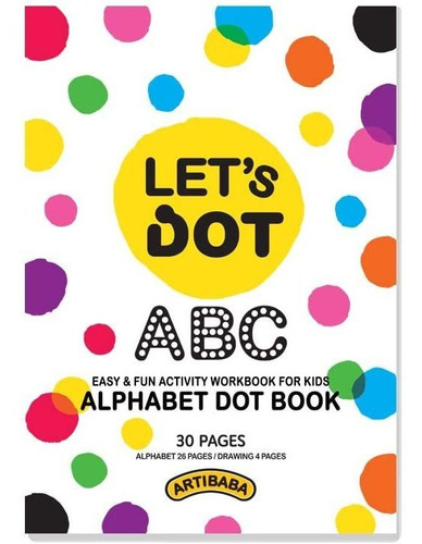 Artibaba Lets Dot Workbook For Dot Markers 30 Pages Of Alph