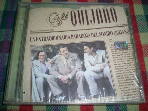 Cafe Quijano / La Extraordinaria Paradoja Del Sonido Quijano