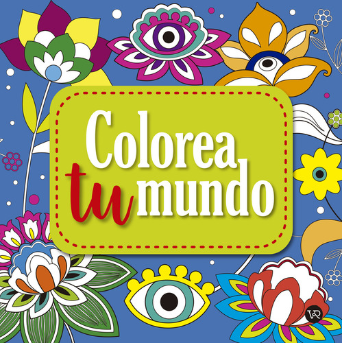 Colorea Tu Mundo 5 - Carla Melillo