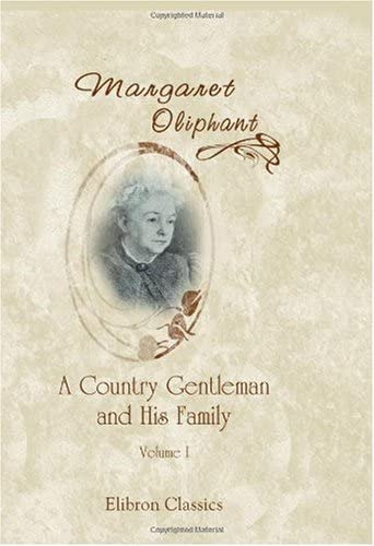 Libro:  Libro: A Country Gentleman And His Family: Volume I