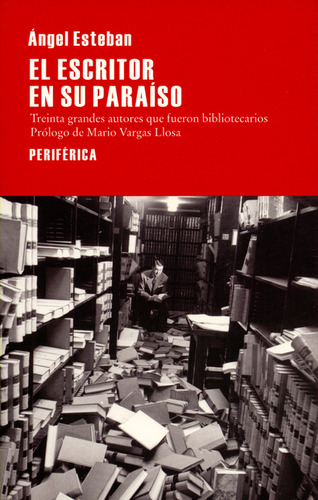 Escritor En Su Paraíso. Treinta Grandes Autores Que Fueron B