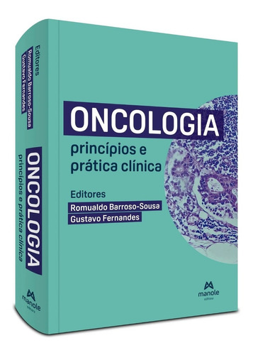 Oncologia - Princípios E Prática Clínica