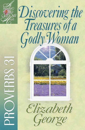 Libro Discovering The Treasures Of A Godly Woman: Proverbs