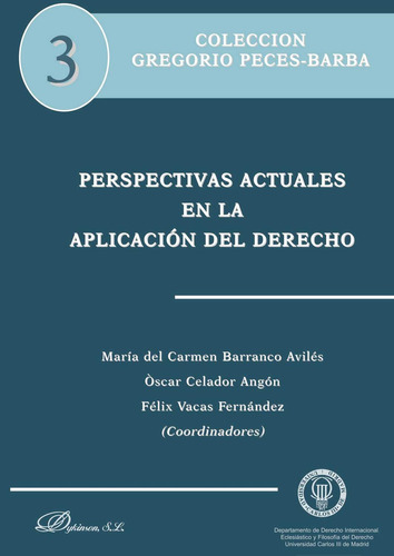 Perspectivas Actuales En La Aplicación Del Derecho, De Barranco Avilés , Mª Del Carmen.., Vol. 1.0. Editorial Dykinson S.l., Tapa Blanda, Edición 1.0 En Español, 2019