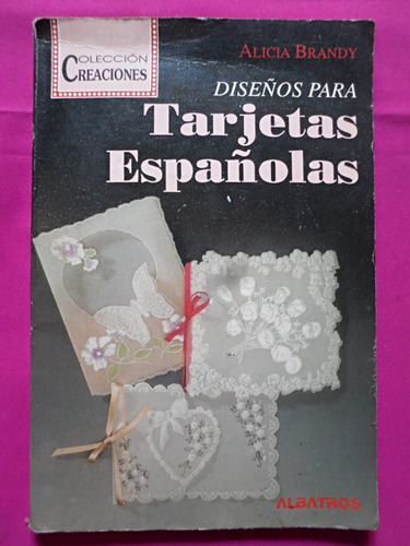 Diseños Para Tarjetas Españolas - Alicia Brandy