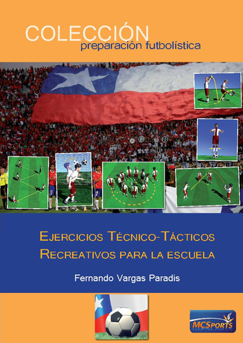 Ejercicios Tecnico Tacticos Recreativos Para La Escuela -...