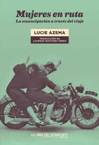 Mujeres En Ruta - Azema, Lucie  - * 